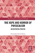 E-Book (pdf) The Hope and Horror of Physicalism von Christopher Devlin Brown