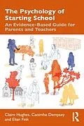 E-Book (pdf) The Psychology of Starting School von Claire Hughes, Caoimhe Dempsey, Elian Fink
