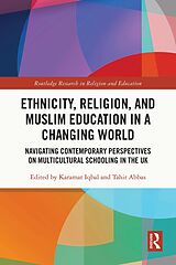 eBook (epub) Ethnicity, Religion, and Muslim Education in a Changing World de 