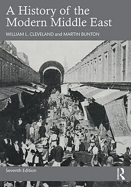 E-Book (epub) A History of the Modern Middle East von William L. Cleveland, Martin Bunton