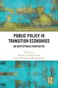 E-Book (pdf) Public Policy in Transition Economies von Maciej J. Grodzicki, Anna Zachorowska-Mazurkiewicz