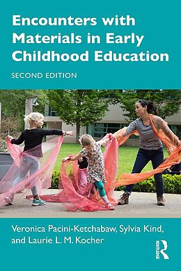 E-Book (epub) Encounters with Materials in Early Childhood Education von Veronica Pacini-Ketchabaw, Sylvia Kind, Laurie L. M. Kocher