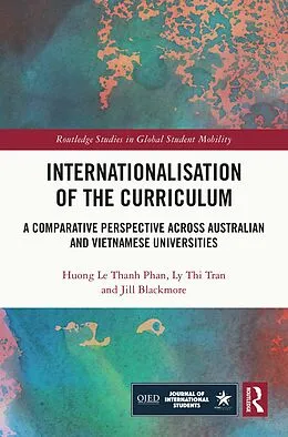 PDF Internationalisation of the Curriculum von Huong Le Thanh Phan, Ly Thi Tran, Jill Blackmore