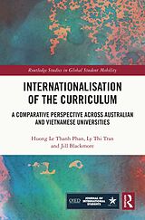 E-Book (epub) Internationalisation of the Curriculum von Huong Le Thanh Phan, Ly Thi Tran, Jill Blackmore