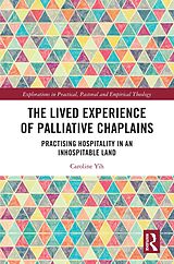 eBook (epub) The Lived Experience of Palliative Chaplains de Caroline Yih