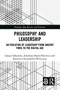 E-Book (epub) Philosophy and Leadership von Lukasz Sulkowski, Zdzislawa Dacko-Pikiewicz, Katarzyna Szczepanska-Woszczyna