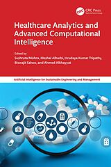 E-Book (epub) Healthcare Analytics and Advanced Computational Intelligence von 