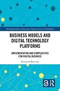 E-Book (epub) Business Models and Digital Technology Platforms von Krzysztof Bartczak