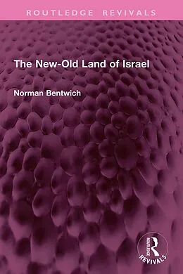E-Book (pdf) The New-Old Land of Israel von Norman Bentwich *Deceased*