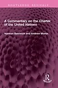 E-Book (epub) A Commentary on the Charter of the United Nations von Norman Bentwich, Andrew Martin