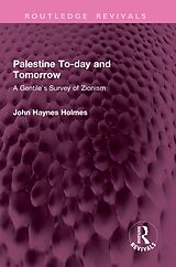 E-Book (pdf) Palestine To-day and Tomorrow von John Holmes