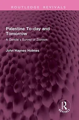 E-Book (epub) Palestine To-day and Tomorrow von John Holmes