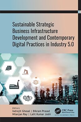 E-Book (pdf) Sustainable Strategic Business Infrastructure Development and Contemporary Digital Practices in Industry 5.0 von 