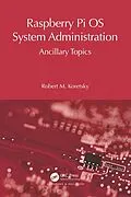 E-Book (pdf) Raspberry Pi OS System Administration von Robert M Koretsky