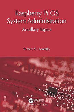 eBook (pdf) Raspberry Pi OS System Administration de Robert M Koretsky