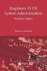 E-Book (epub) Raspberry Pi OS System Administration von Robert M Koretsky