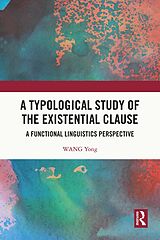 eBook (epub) A Typological Study of the Existential Clause de Wang Yong