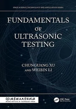 E-Book (pdf) Fundamentals of Ultrasonic Testing von Chunguang Xu, Weibin Li
