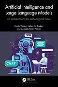 E-Book (pdf) Artificial Intelligence and Large Language Models von Kutub Thakur, Helen G. Barker, Al-Sakib Khan Pathan
