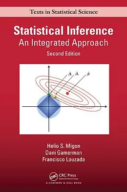 E-Book (epub) Statistical Inference von Helio S. Migon, Dani Gamerman, Francisco Louzada