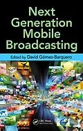 E-Book (epub) Next Generation Mobile Broadcasting von David Gomez-Barquero