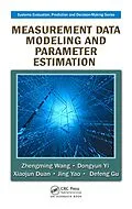 E-Book (epub) Measurement Data Modeling and Parameter Estimation von Zhengming Wang, Dongyun Yi, Xiaojun Duan
