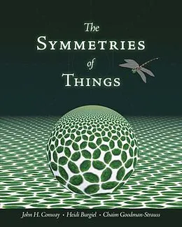 ePUB The Symmetries of Things von John H. Conway, Heidi Burgiel, Chaim Goodman-Strauss
