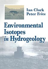 eBook (epub) Environmental Isotopes in Hydrogeology de Ian D. Clark, Peter Fritz