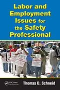 E-Book (epub) Labor and Employment Issues for the Safety Professional von Thomas D. Schneid