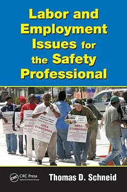 E-Book (epub) Labor and Employment Issues for the Safety Professional von Thomas D. Schneid