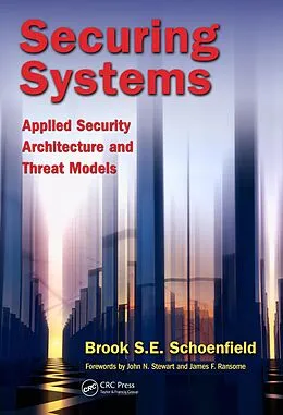 E-Book (epub) Securing Systems von Brook S. E. Schoenfield