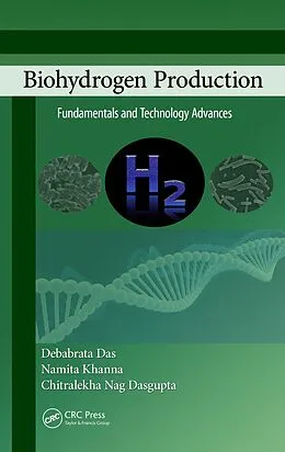 E-Book (epub) Biohydrogen Production von Debabrata Das, Namita Khanna, Chitralekha Nag Dasgupta