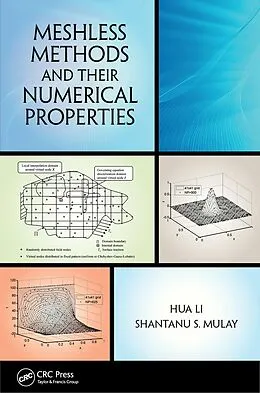 E-Book (epub) Meshless Methods and Their Numerical Properties von Hua Li, Shantanu S. Mulay