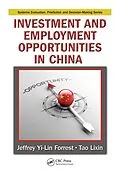 E-Book (epub) Investment and Employment Opportunities in China von Jeffrey Yi-Lin Forrest, Tao Lixin