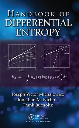 E-Book (epub) Handbook of Differential Entropy von Joseph Victor Michalowicz, Jonathan M. Nichols, Frank Bucholtz