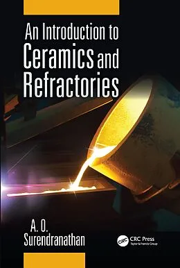 E-Book (epub) An Introduction to Ceramics and Refractories von A. O. Surendranathan
