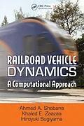 E-Book (epub) Railroad Vehicle Dynamics von Ahmed A. Shabana, Khaled E. Zaazaa, Hiroyuki Sugiyama