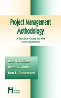 E-Book (epub) Project Management Methodology von Ralph L. Kliem, Irwin S. Ludin, Ken L. Robertson