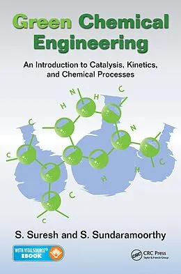 E-Book (epub) Green Chemical Engineering von S. Suresh, S. Sundaramoorthy