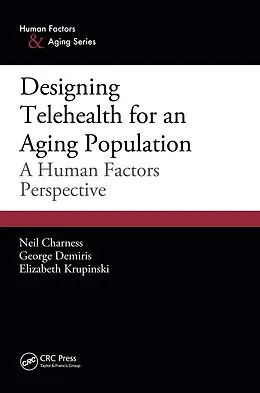 E-Book (epub) Designing Telehealth for an Aging Population von Neil Charness