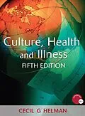 E-Book (epub) Culture, Health and Illness, Fifth edition von Cecil Helman