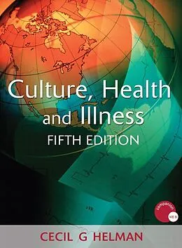 E-Book (epub) Culture, Health and Illness, Fifth edition von Cecil Helman