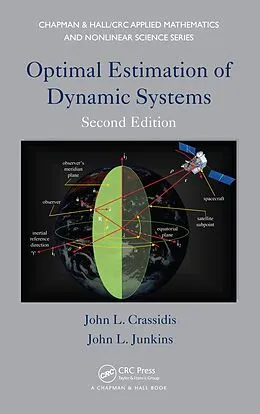 E-Book (epub) Optimal Estimation of Dynamic Systems von John L. Crassidis, John L. Junkins
