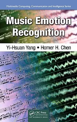 E-Book (epub) Music Emotion Recognition von Yi-Hsuan Yang, Homer H. Chen