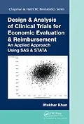 E-Book (epub) Design & Analysis of Clinical Trials for Economic Evaluation & Reimbursement von Iftekhar Khan