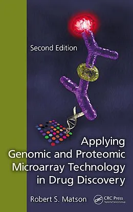 ePUB Applying Genomic and Proteomic Microarray Technology in Drug Discovery von Robert S. Matson