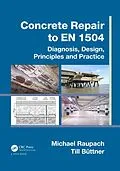 E-Book (epub) Concrete Repair to EN 1504 von Michael Raupach, Till Büttner
