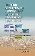 E-Book (epub) Control for Aluminum Production and Other Processing Industries von Mark P. Taylor, John J. J. Chen, Brent Richmond Young
