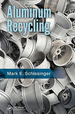 E-Book (epub) Aluminum Recycling von Mark E. Schlesinger