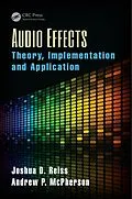 E-Book (epub) Audio Effects von Joshua D. Reiss, Andrew Mcpherson